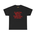 "I Like 'Em, Brown, Yellow, Puerto Rican, or Haitian" Bold Script Tee - 314 Originals