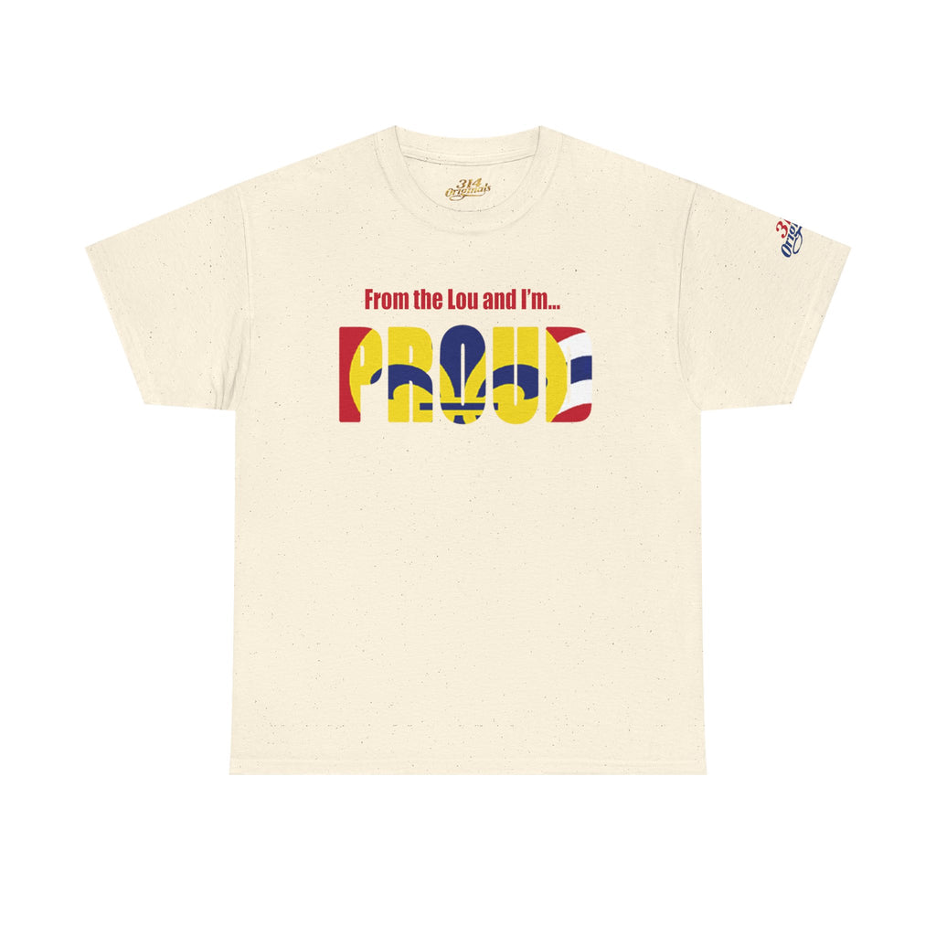 Proud Missouri Flag T-Shirt — "From the Lou and I’m... PROUD" - 314 Originals