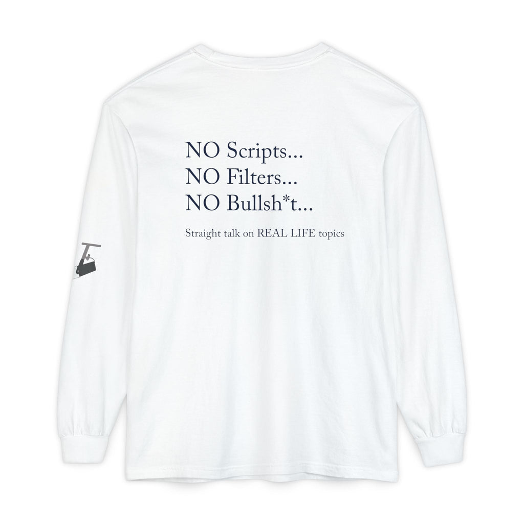 Tell It Like It Is Long Sleeve Tee — "No Scripts... No Filters... No Bullsh*t" Statement Shirt Printify Long-sleeve  314 Originals