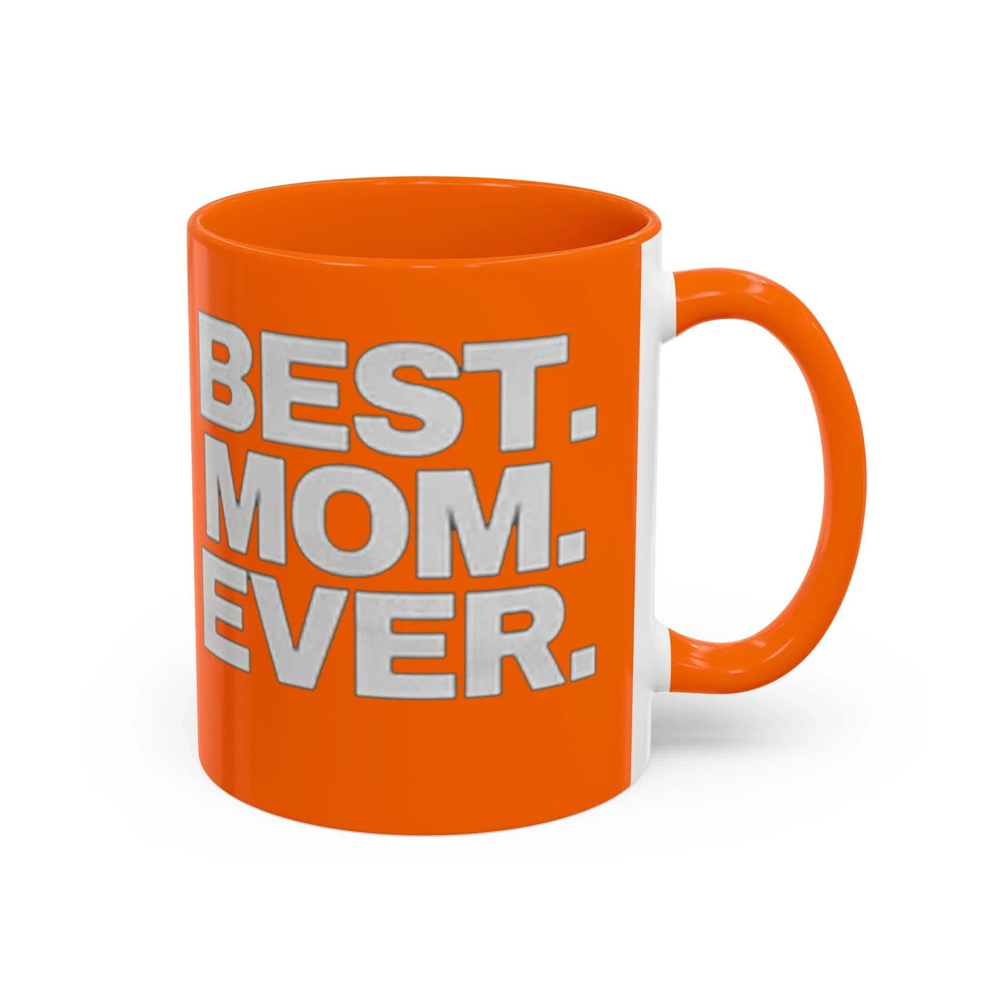 Best. Mom. Ever. Accent  Orange Coffee Mug Printify Mug  314 Originals