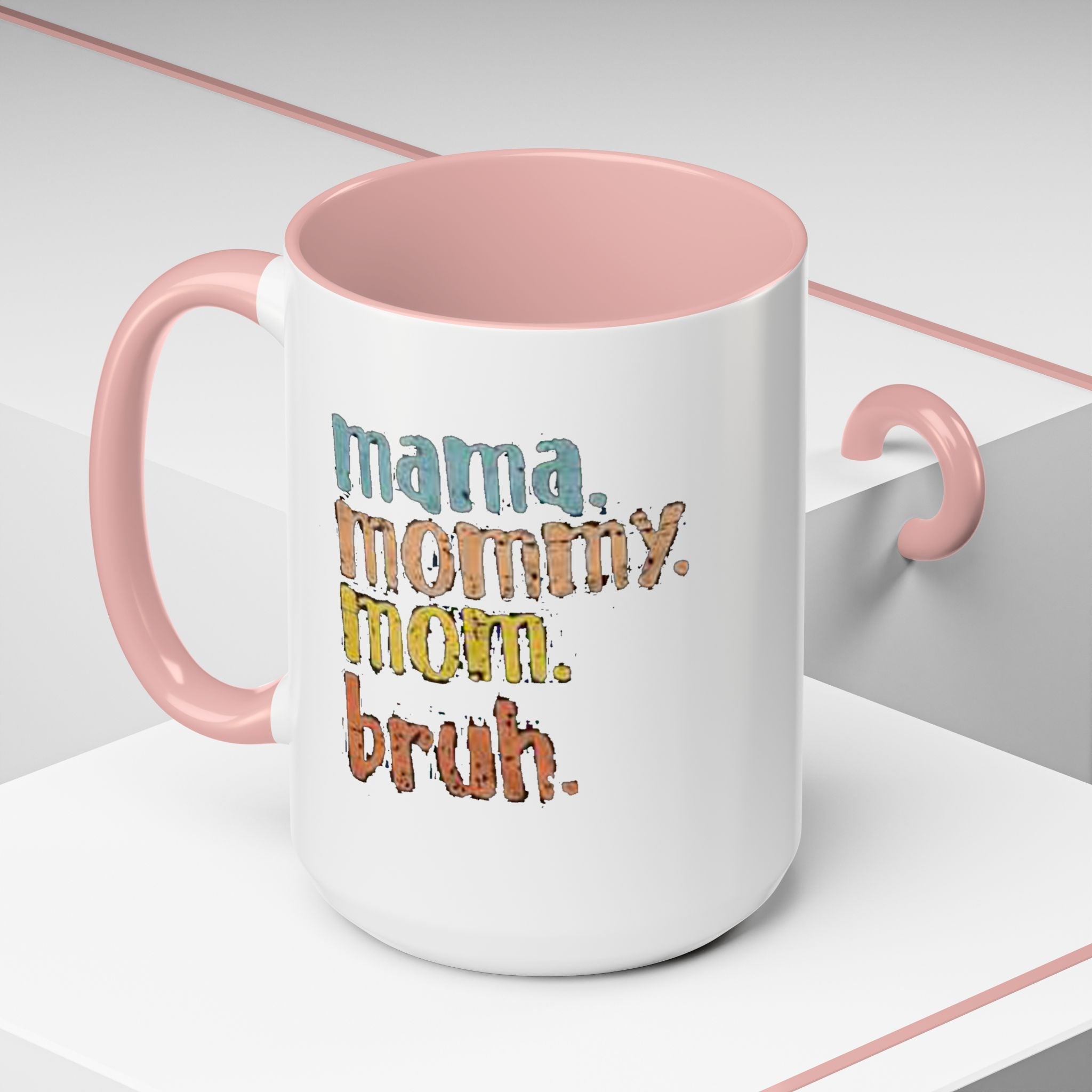 Mama Mommy Mom Bruh Coffee Mug – Funny Multicolor Mom Gift (11/15oz Accent Mug) Printify Mug  314 Originals