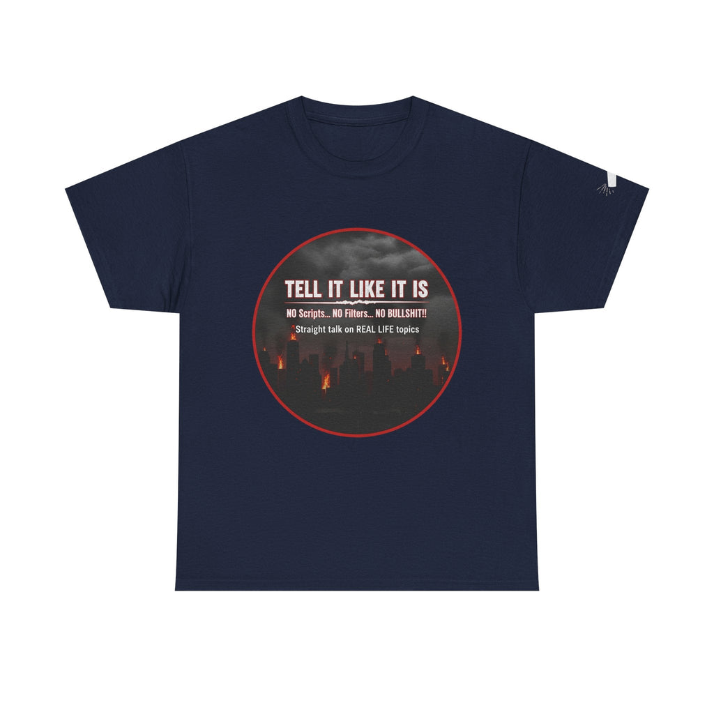 Tell It Like It Is Podcast — Bold City Skyline Statement T-Shirt Printify T-Shirt  314 Originals