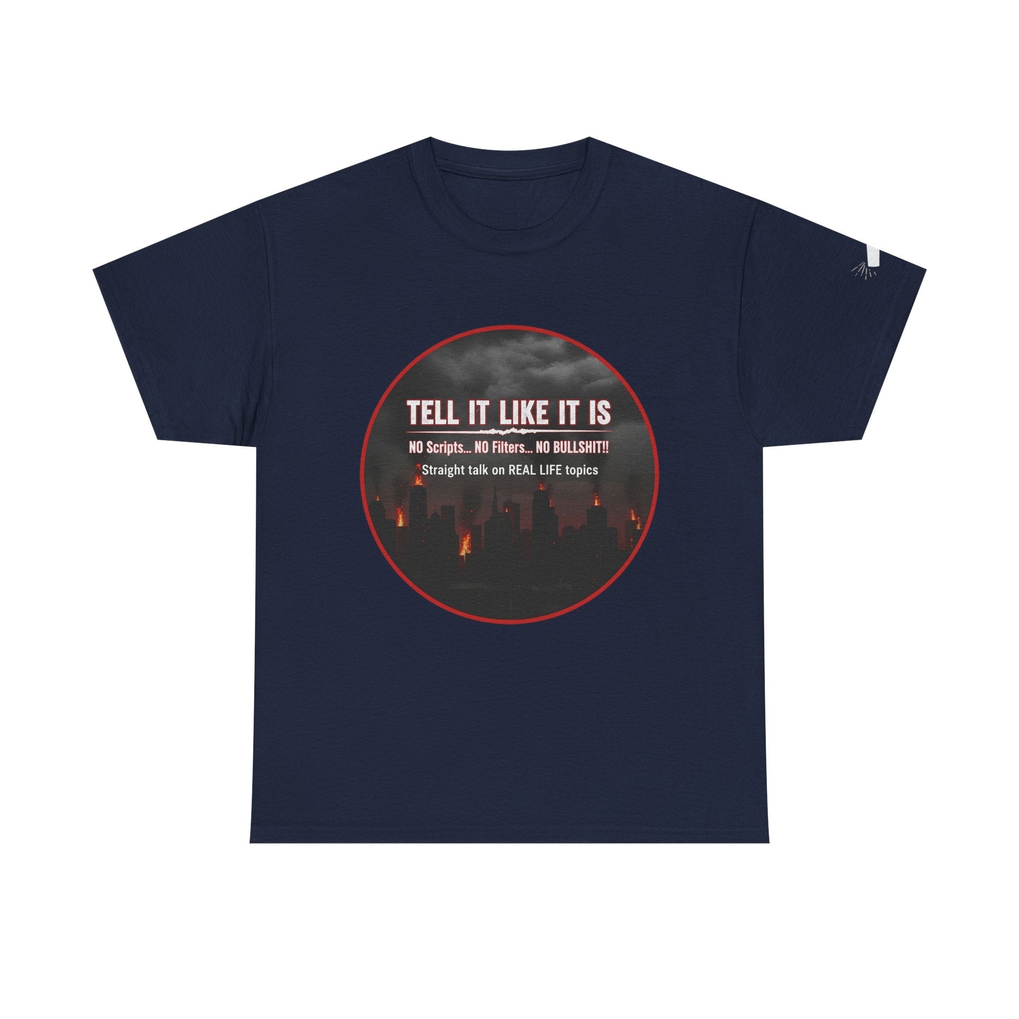 Tell It Like It Is Podcast — Bold City Skyline Statement T-Shirt Printify T-Shirt  314 Originals