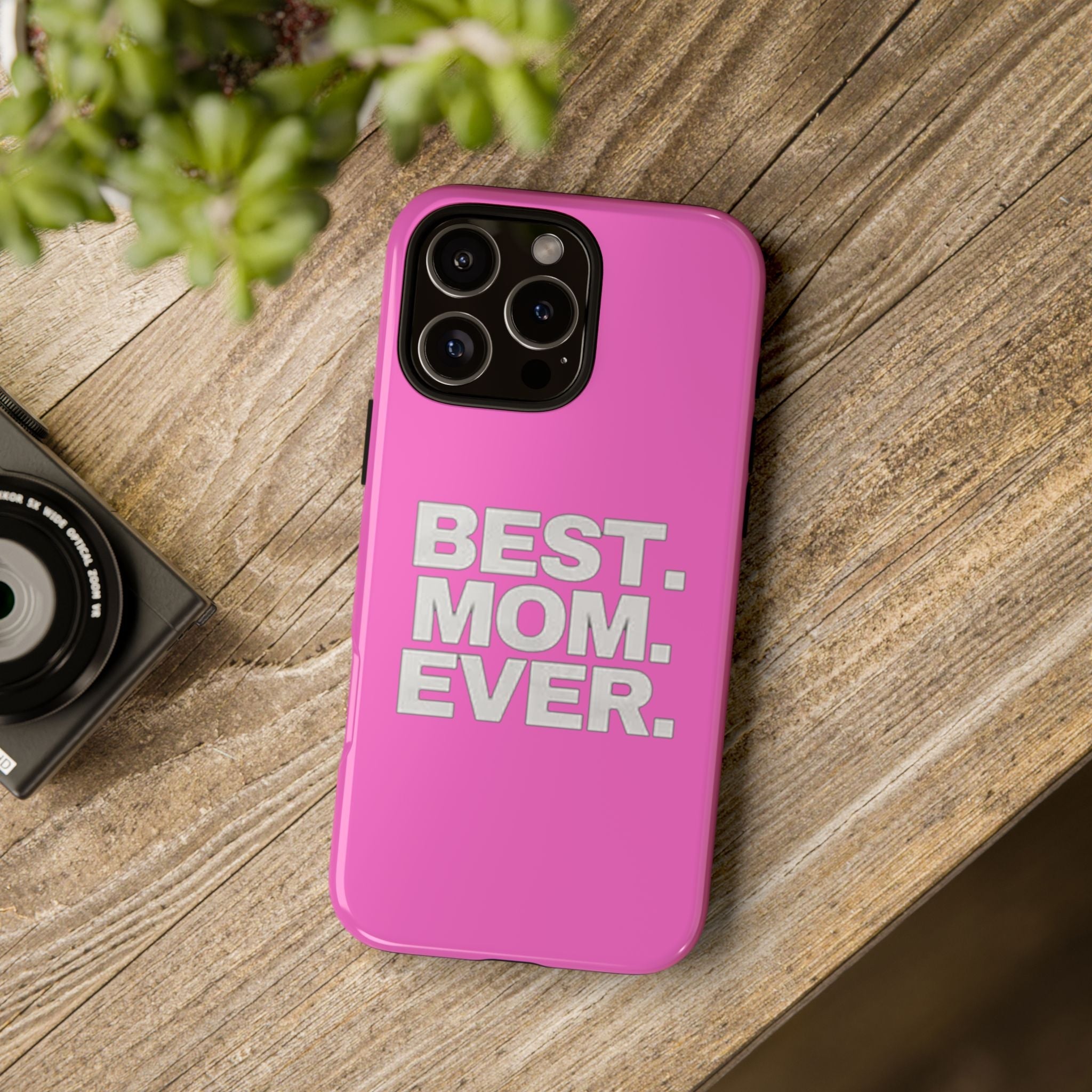 Best. Mom. Ever. Tough Phone Case — Pink Protective Mother's Day Gift Printify Phone Case  314 Originals