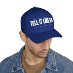 Tell It Like It Is Embroidered Cap Printify Hats  314 Originals