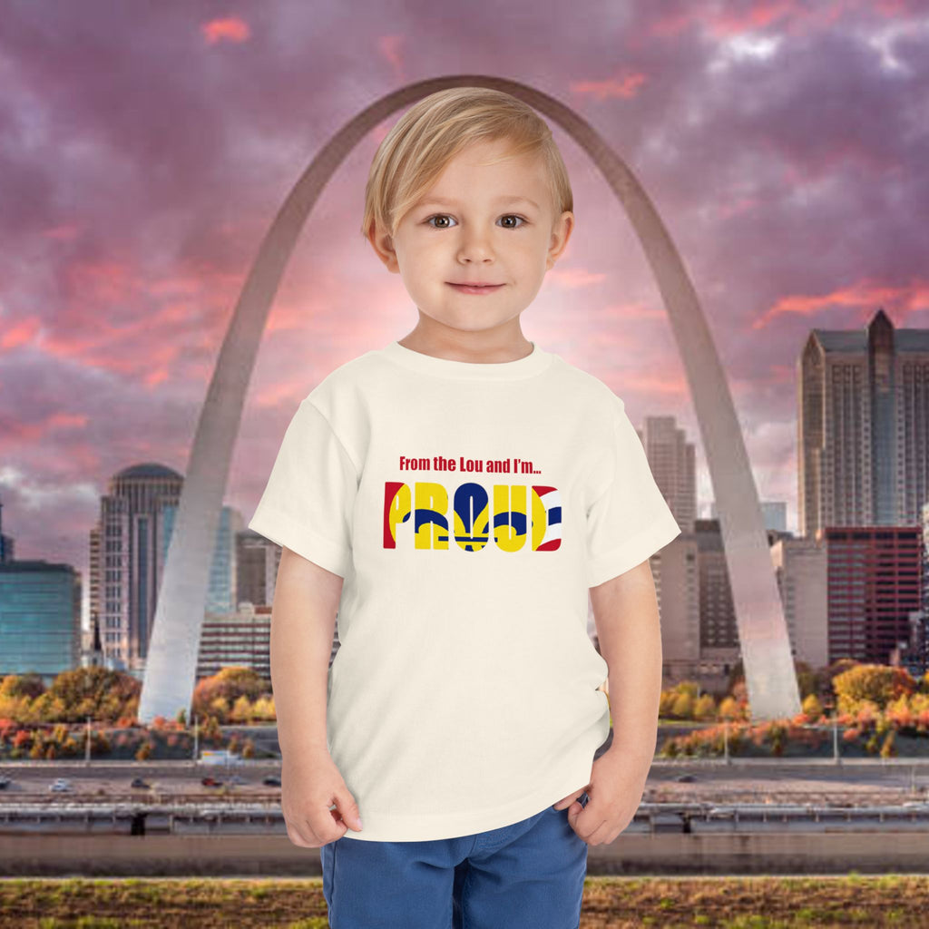 Toddler Tee — "From the Lou and I’m... Proud" St. Louis Flag Kids Shirt - 314 Originals