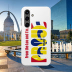 "From the Lou and I'm…" St. Louis Pride Phone Cover  Tough Phone Case Printify Phone Case  314 Originals