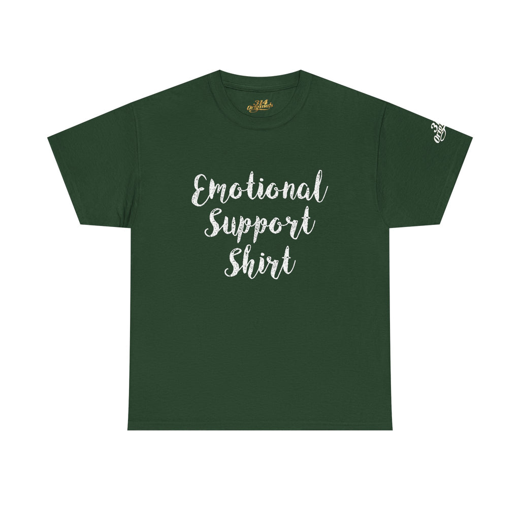 Emotional Support Shirt Tee — Comfort & Mental Health Awareness T-Shirt - 314 Originals