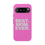 Best. Mom. Ever. Tough Phone Case — Pink Protective Mother's Day Gift Printify Phone Case  314 Originals