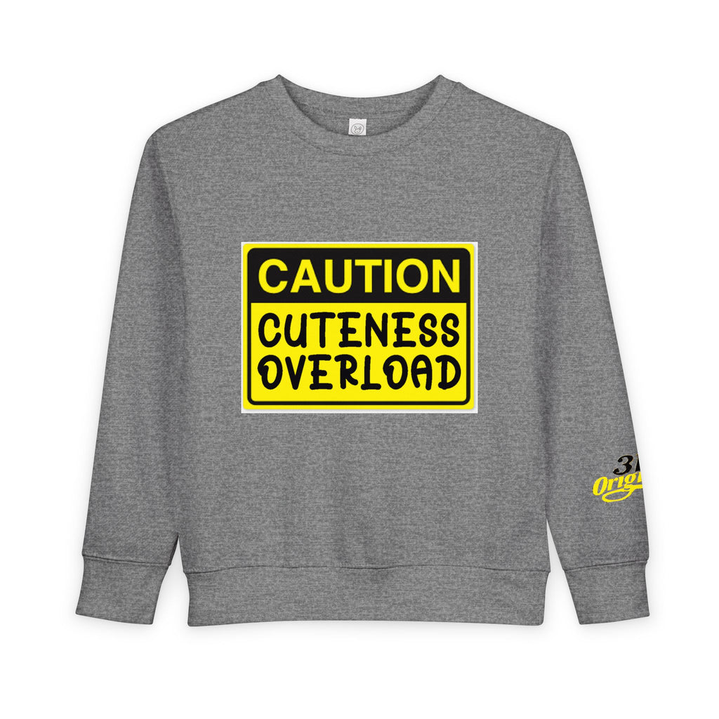 "Caution: Cuteness Overload" Kids Crewneck Toddler Sweatshirt