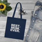 BEST. MOM. EVER. Organic Cotton Mother's Day Gift Tote Printify Bags  314 Originals