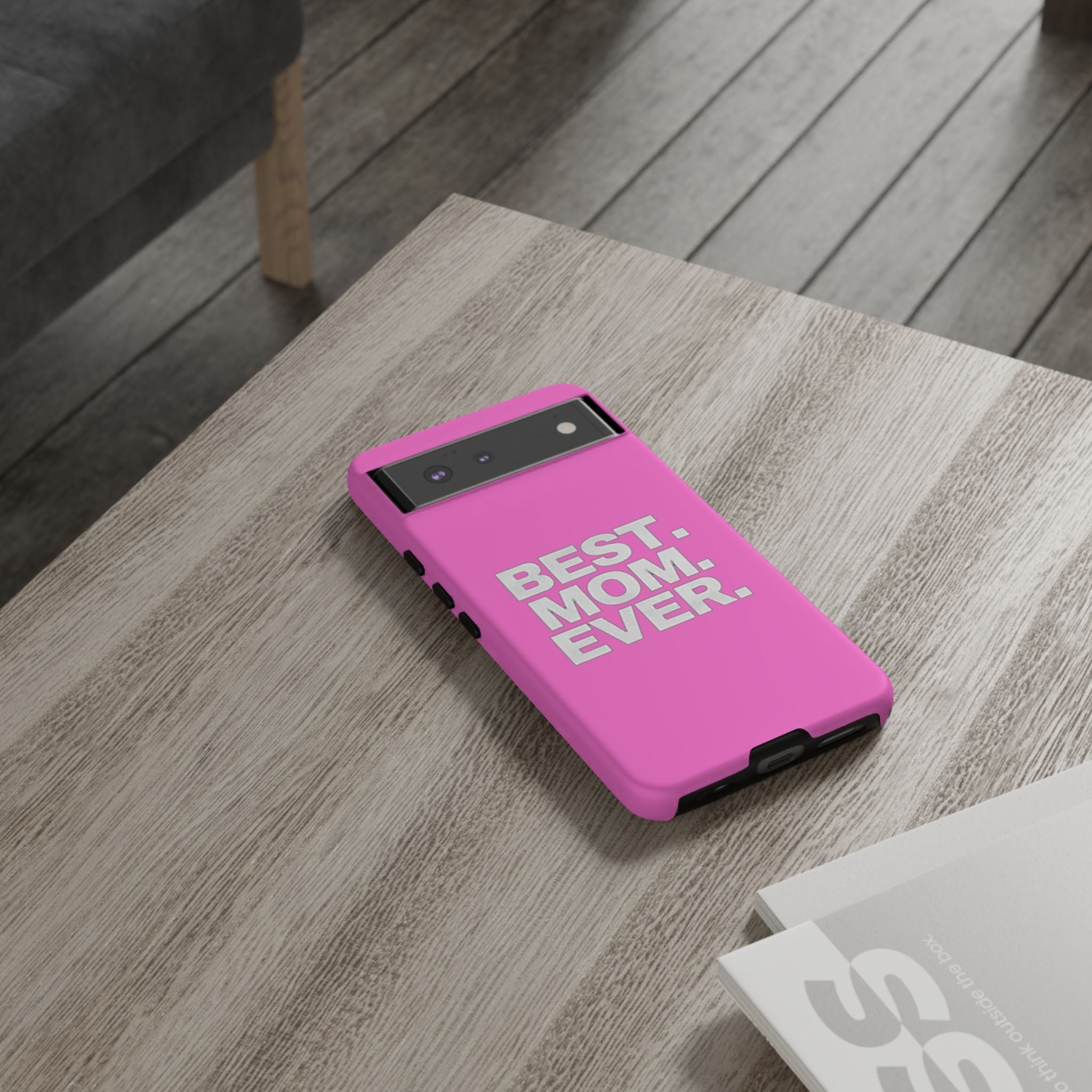 Best. Mom. Ever. Tough Phone Case — Pink Protective Mother's Day Gift Printify Phone Case  314 Originals