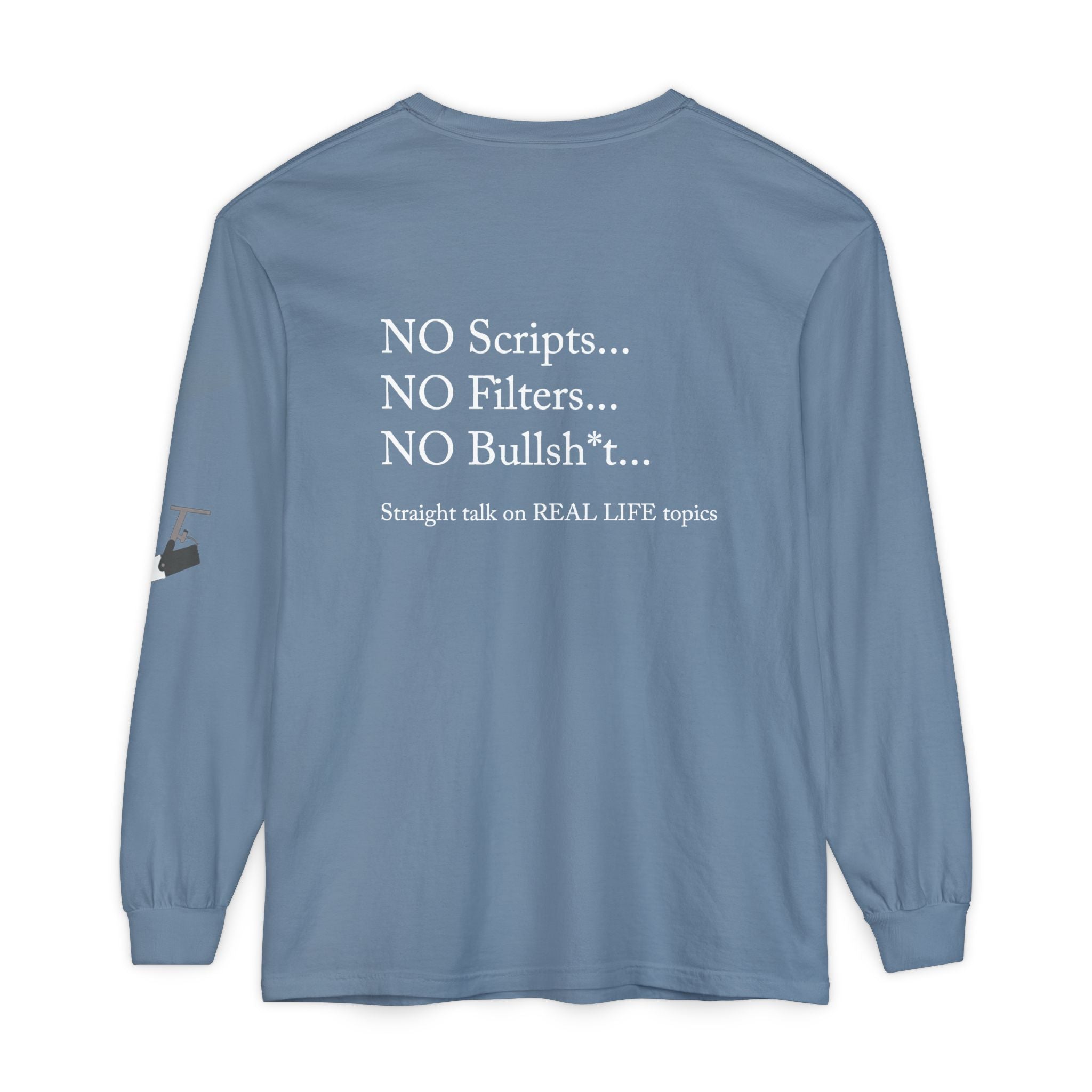 Tell It Like It Is Long Sleeve Tee — "No Scripts... No Filters... No Bullsh*t" Statement Shirt Printify Long-sleeve  314 Originals