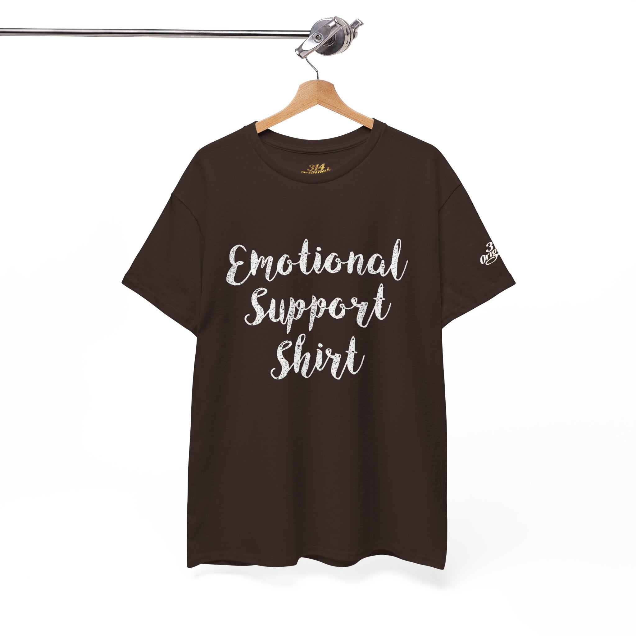 Emotional Support Shirt Tee — Comfort & Mental Health Awareness T-Shirt - 314 Originals