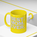 Best. Mom. Ever. Accent Yellow Coffee Mug Printify Mug  314 Originals