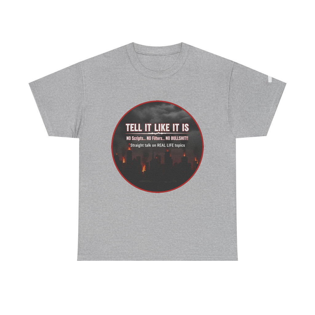 Tell It Like It Is Podcast — Bold City Skyline Statement T-Shirt Printify T-Shirt  314 Originals