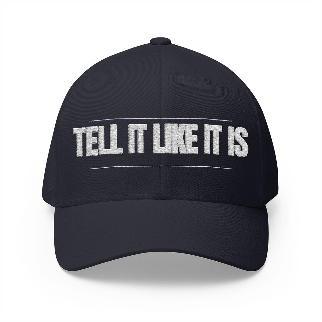Tell It Like It Is Embroidered Cap Printify Hats  314 Originals