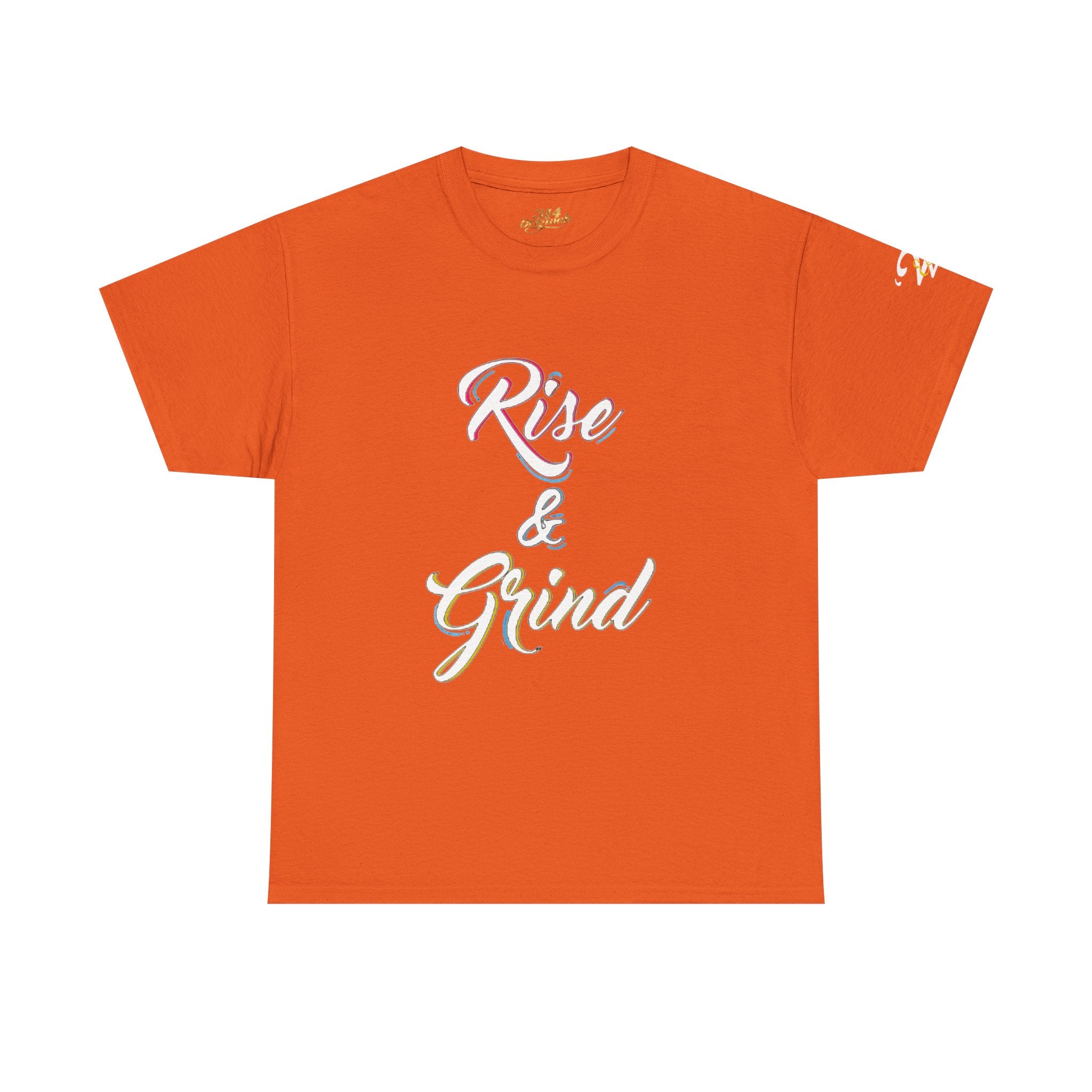 Rise & Grind T-Shirt — Motivational Graphic Tee for Hustle Mindset - 314 Originals