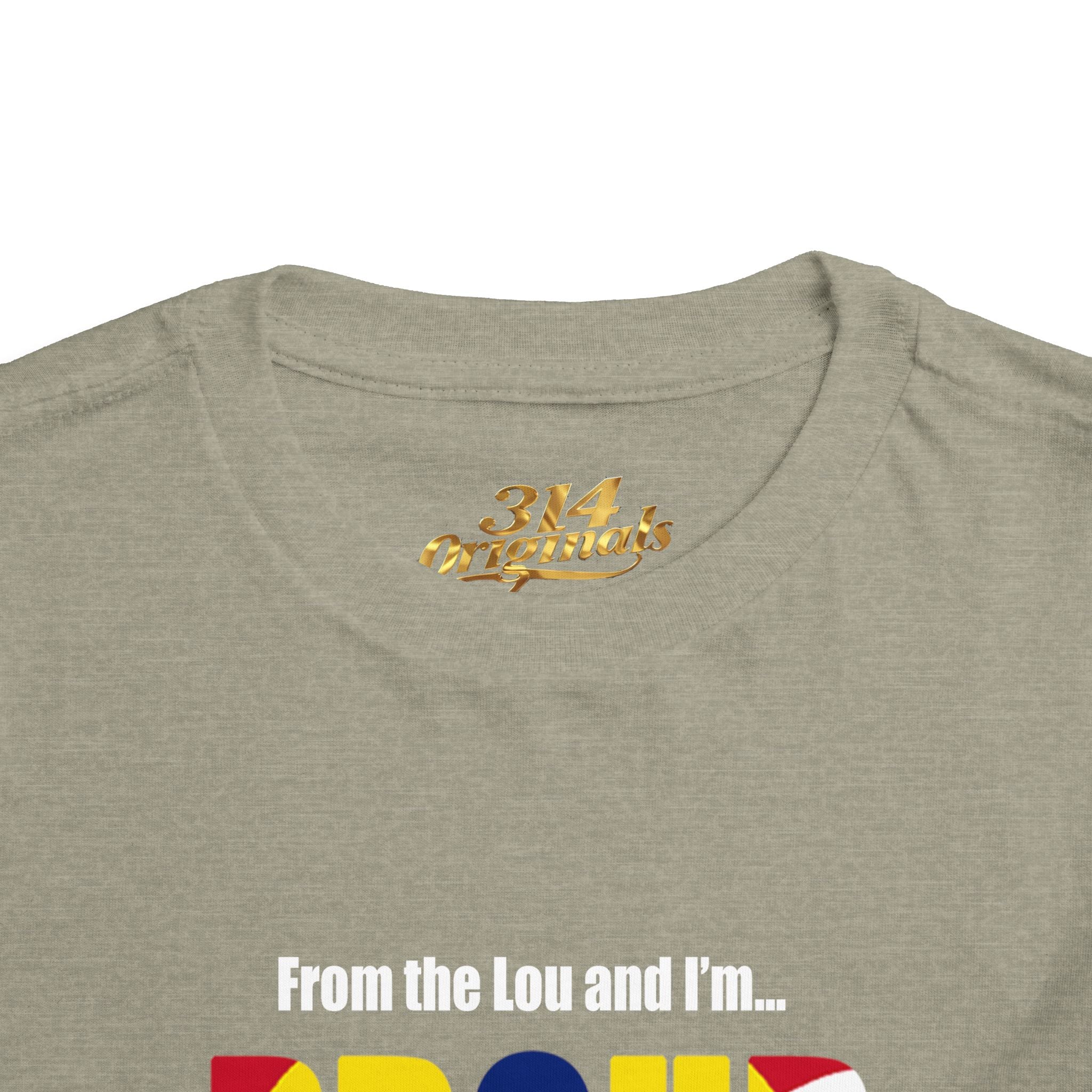 Toddler Tee — "From the Lou and I’m... Proud" St. Louis Flag Kids Shirt - 314 Originals