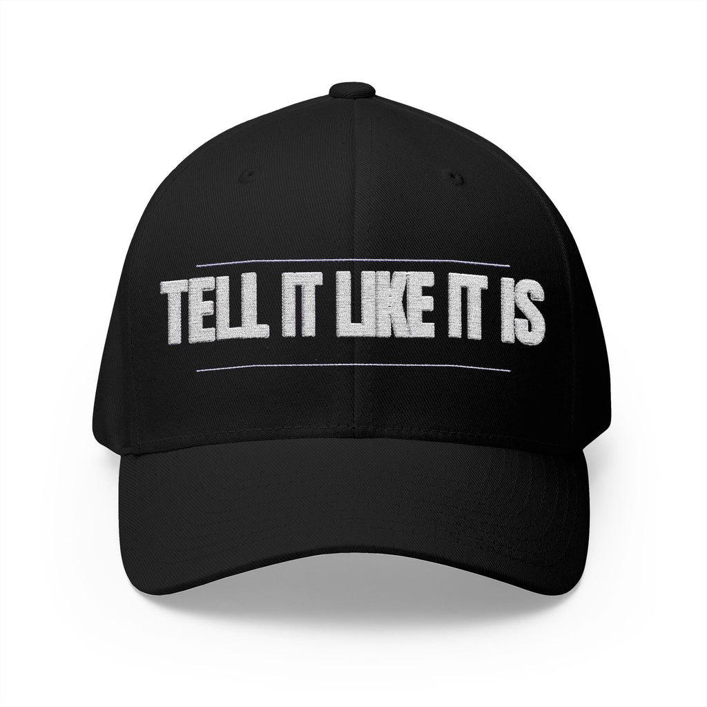 Tell It Like It Is Embroidered Cap Printify Hats  314 Originals