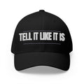 Tell It Like It Is Embroidered Cap Printify Hats  314 Originals