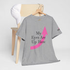 "My Eyes Are Up Here" Graphic Tee - 314 Originals