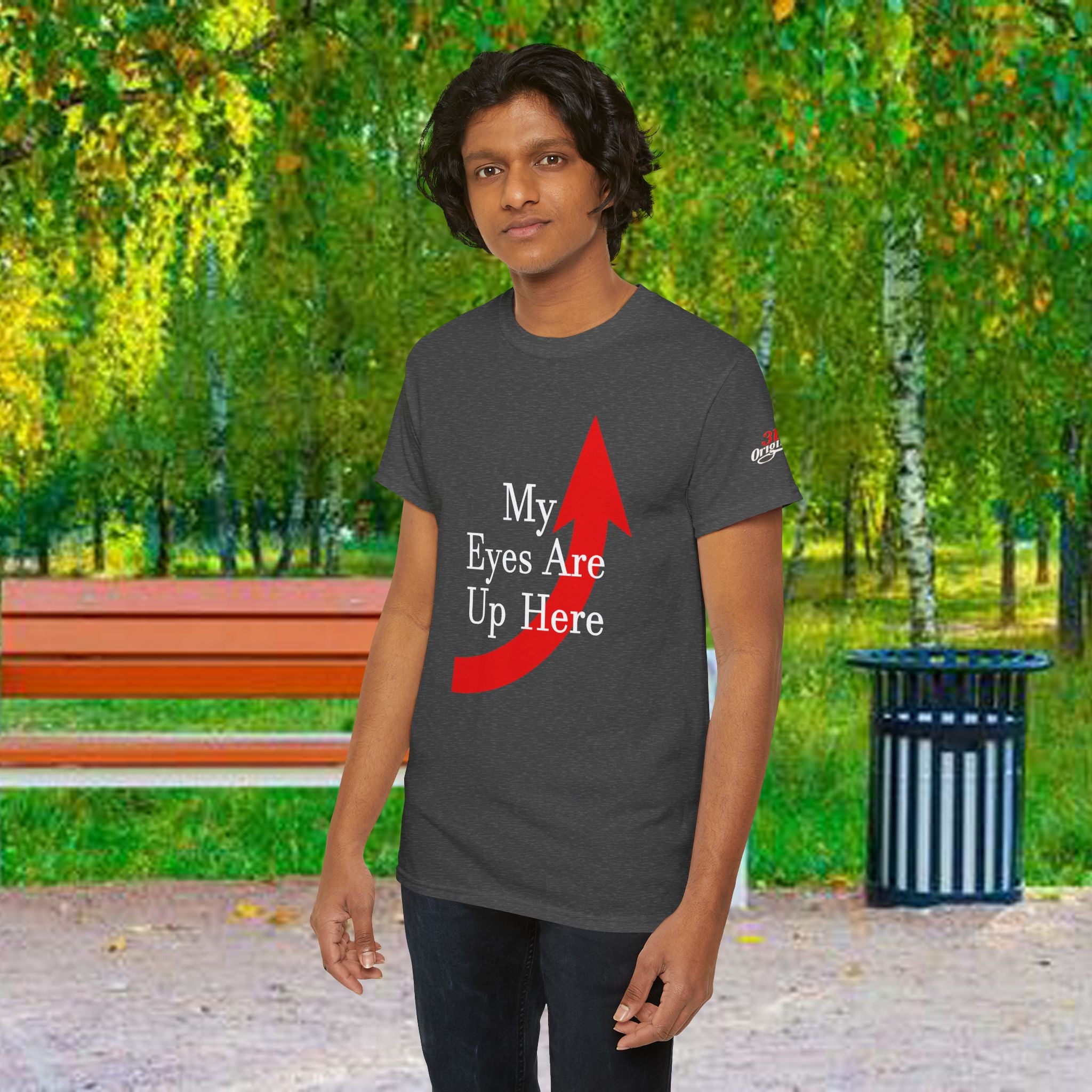 My Eyes Are Up Here Graphic Tee - 314 Originals