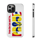 "From the Lou and I'm…" St. Louis Pride Phone Cover  Tough Phone Case Printify Phone Case  314 Originals