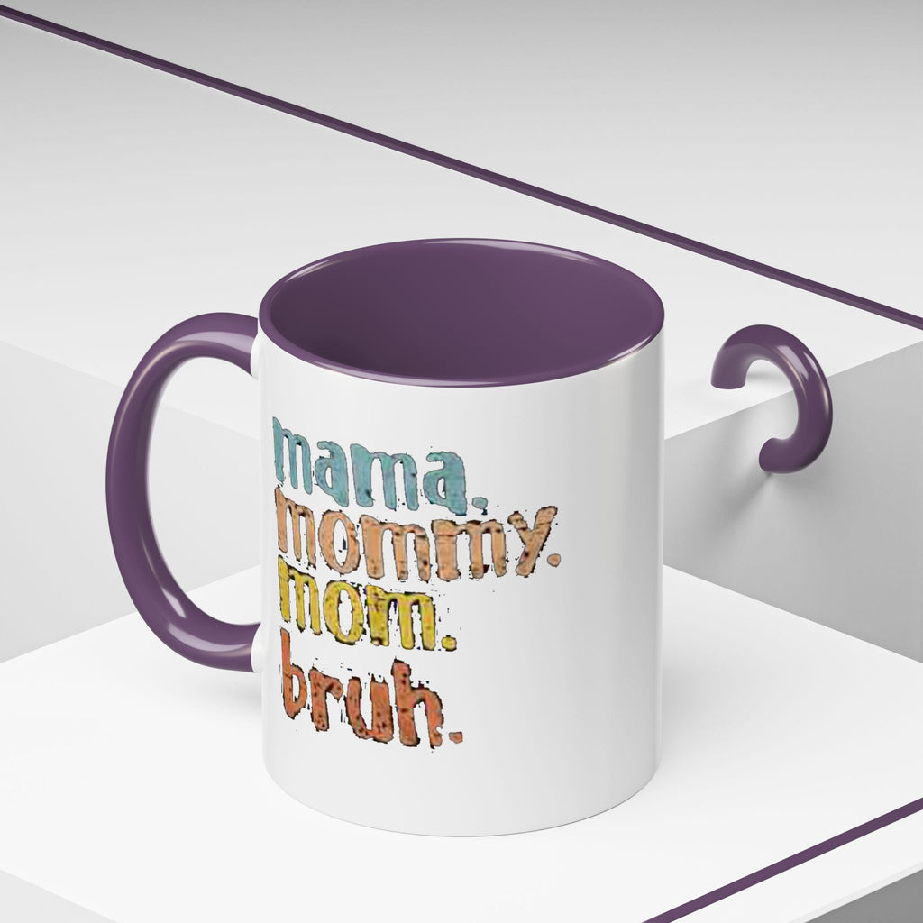 Mama Mommy Mom Bruh Coffee Mug – Funny Multicolor Mom Gift (11/15oz Accent Mug) Printify Mug  314 Originals