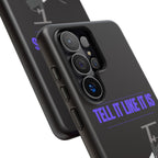 "Tell It Like It Is" Spotlight Design Phone Case Printify Phone Case  314 Originals