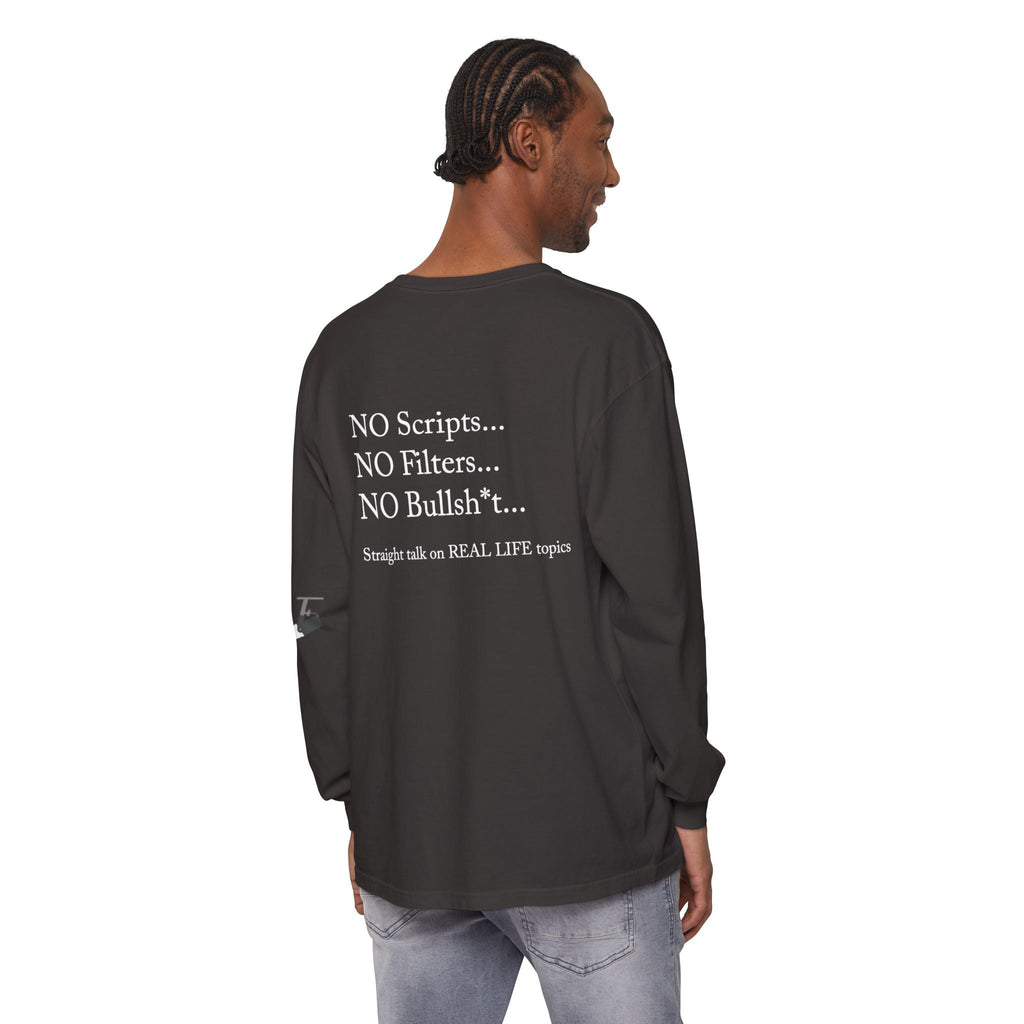 Tell It Like It Is Long Sleeve Tee — "No Scripts... No Filters... No Bullsh*t" Statement Shirt Printify Long-sleeve  314 Originals