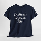Emotional Support Shirt Tee — Comfort & Mental Health Awareness T-Shirt - 314 Originals