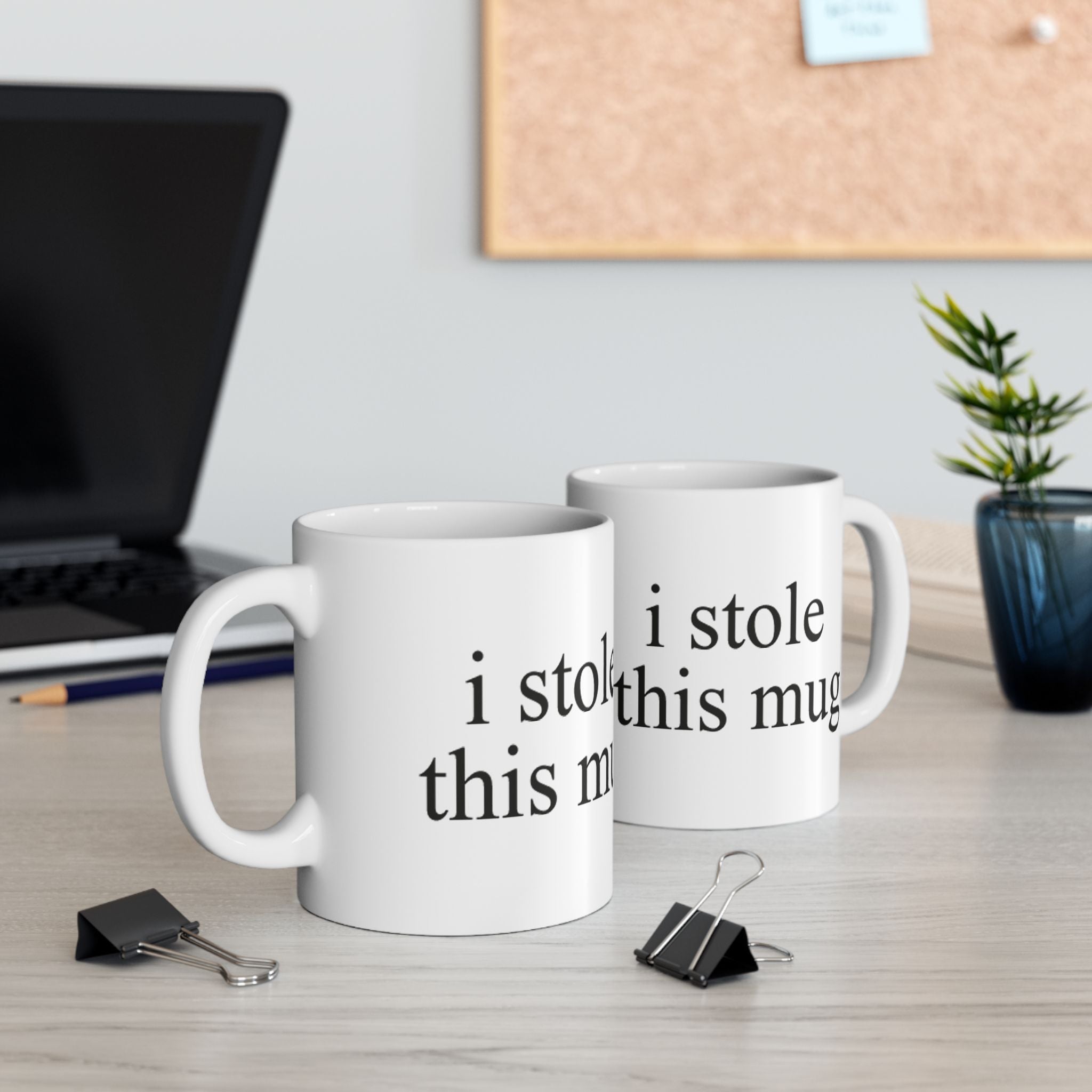 “I Stole This Mug” Minimalist Coffee Cup (11oz, 15oz) - 314 Originals