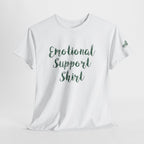 Emotional Support Shirt Tee — Comfort & Mental Health Awareness T-Shirt - 314 Originals