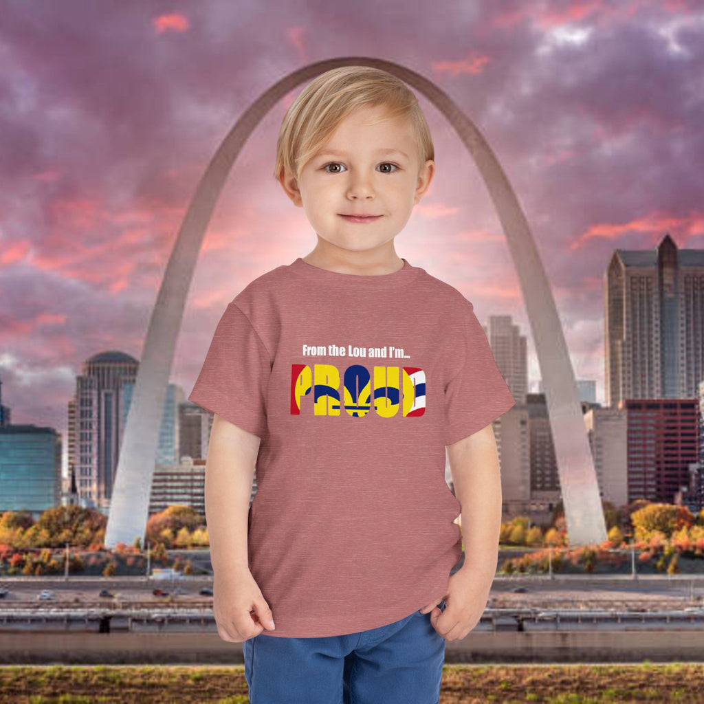Toddler Tee — "From the Lou and I’m... Proud" St. Louis Flag Kids Shirt - 314 Originals