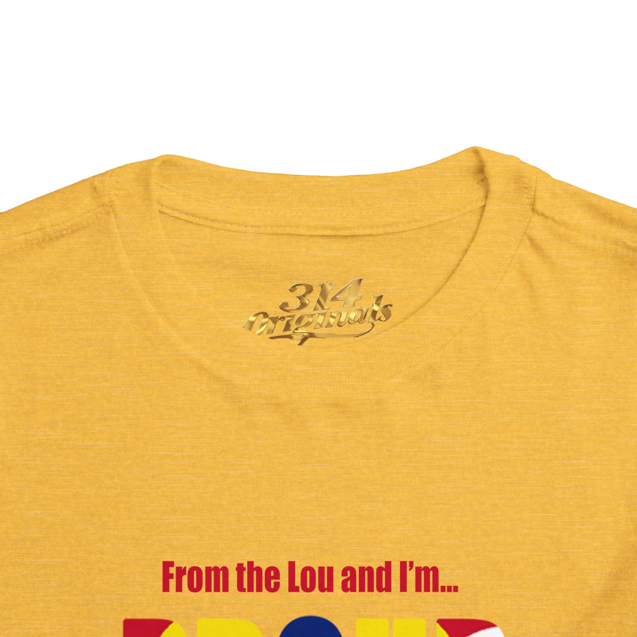 Toddler Tee — "From the Lou and I’m... Proud" St. Louis Flag Kids Shirt - 314 Originals
