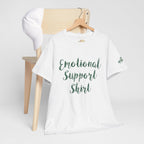 Emotional Support Shirt Tee — Comfort & Mental Health Awareness T-Shirt - 314 Originals
