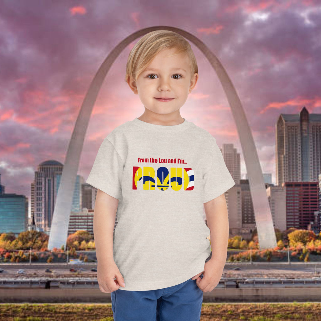 Toddler Tee — "From the Lou and I’m... Proud" St. Louis Flag Kids Shirt - 314 Originals
