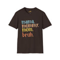 Mama Mommy Mom Bruh T-Shirt – Funny Retro Mom Graphic Tee Printify T-Shirt  314 Originals