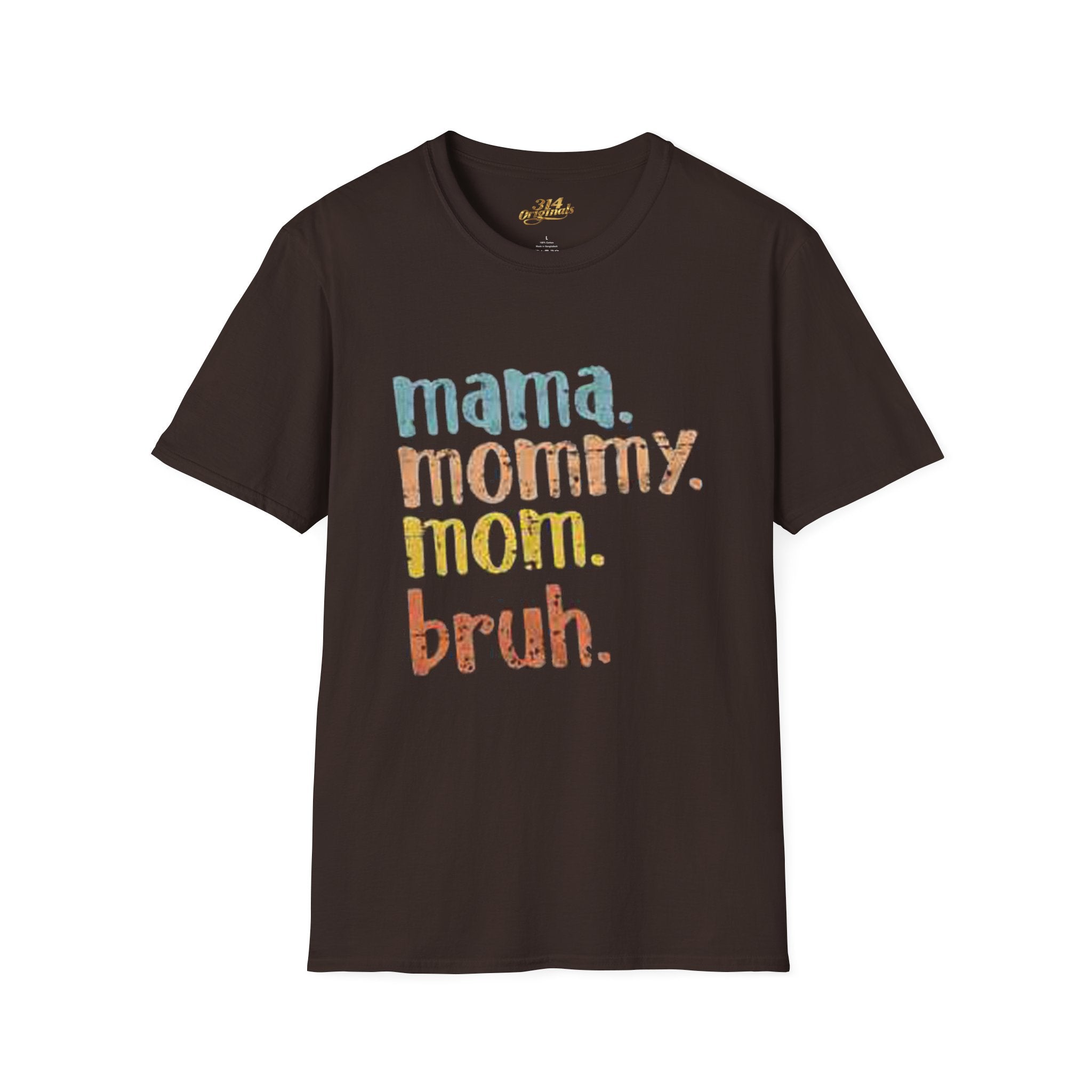 Mama Mommy Mom Bruh T-Shirt – Funny Retro Mom Graphic Tee Printify T-Shirt  314 Originals
