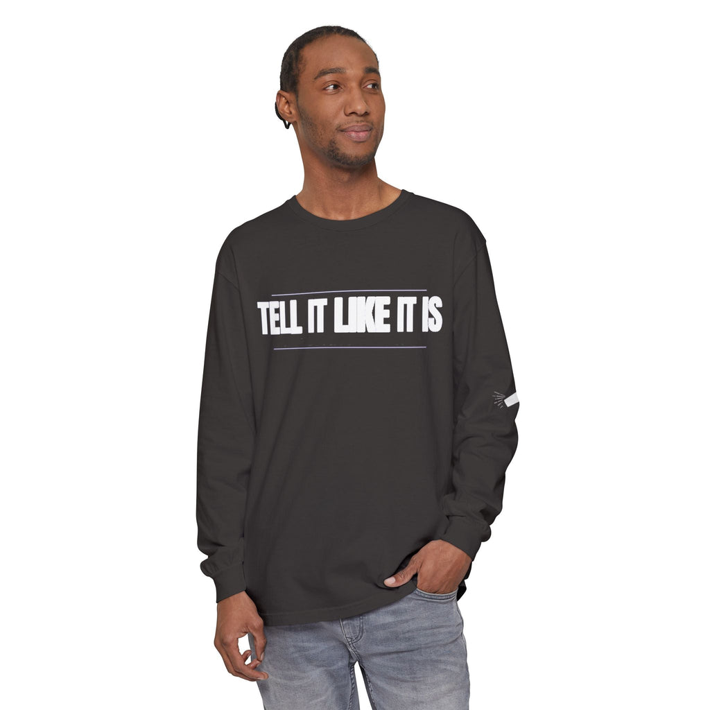 Tell It Like It Is Long Sleeve Tee — "No Scripts... No Filters... No Bullsh*t" Statement Shirt Printify Long-sleeve  314 Originals