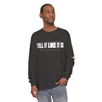Tell It Like It Is Long Sleeve Tee — "No Scripts... No Filters... No Bullsh*t" Statement Shirt Printify Long-sleeve  314 Originals