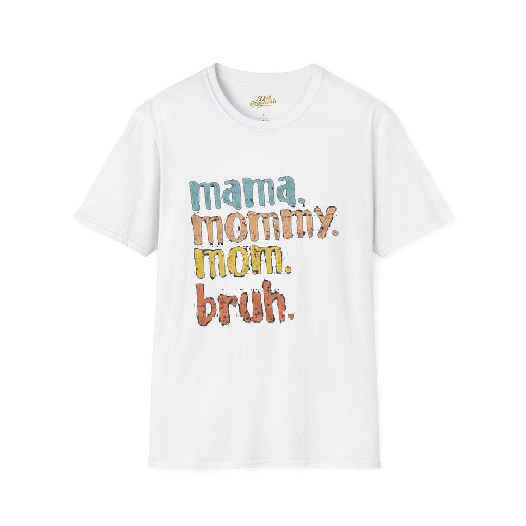 Mama Mommy Mom Bruh T-Shirt – Funny Retro Mom Graphic Tee Printify T-Shirt  314 Originals