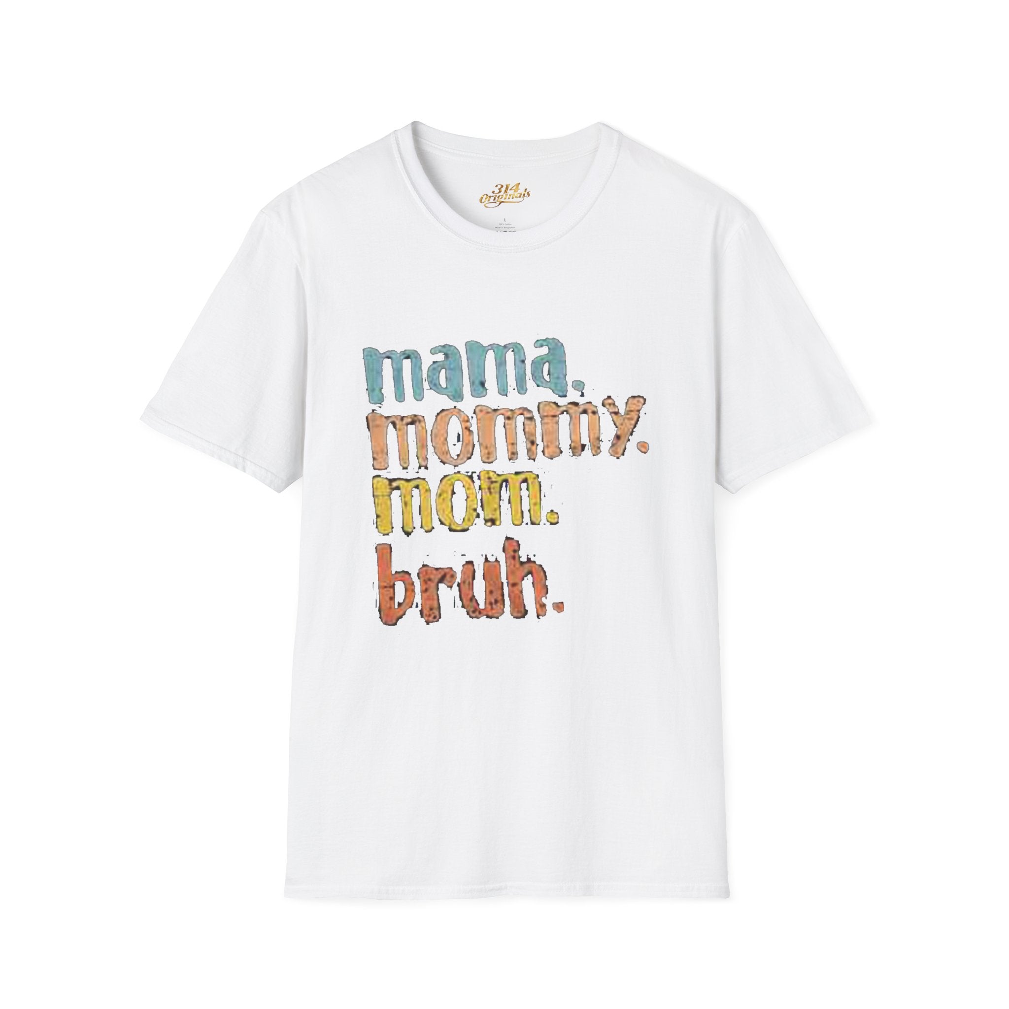 Mama Mommy Mom Bruh T-Shirt – Funny Retro Mom Graphic Tee Printify T-Shirt  314 Originals