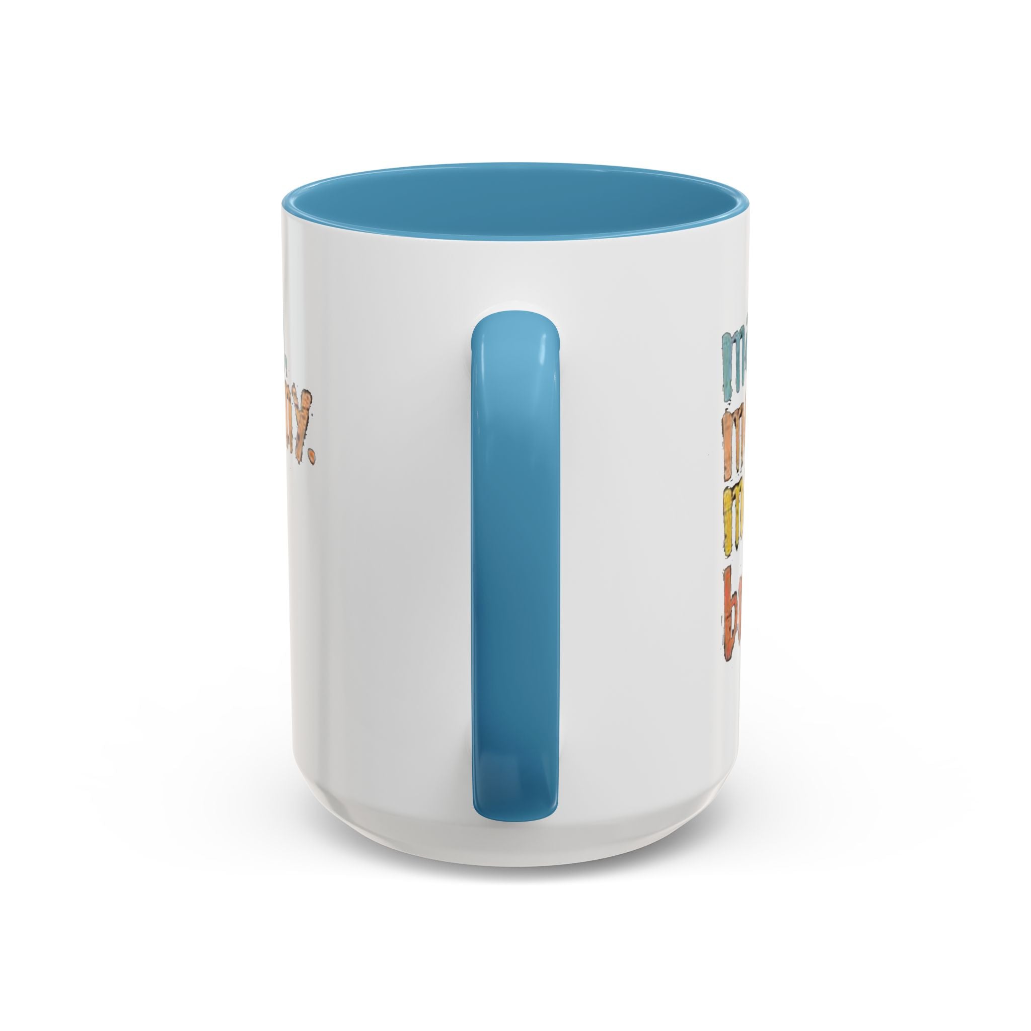 Mama Mommy Mom Bruh Coffee Mug – Funny Multicolor Mom Gift (11/15oz Accent Mug) Printify Mug  314 Originals