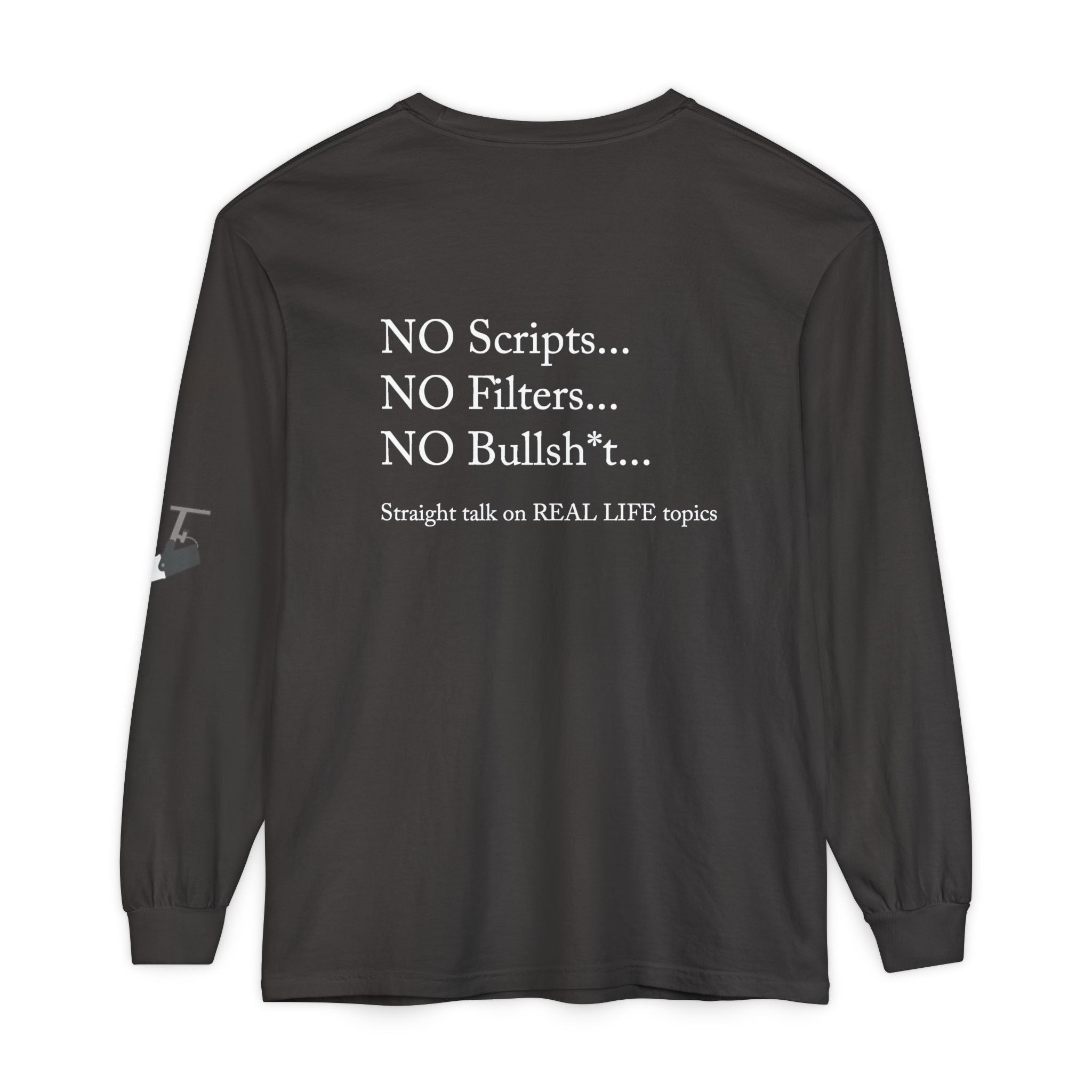 Tell It Like It Is Long Sleeve Tee — "No Scripts... No Filters... No Bullsh*t" Statement Shirt Printify Long-sleeve  314 Originals