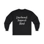 Emotional Support Shirt Long Sleeve Tee - 314 Originals