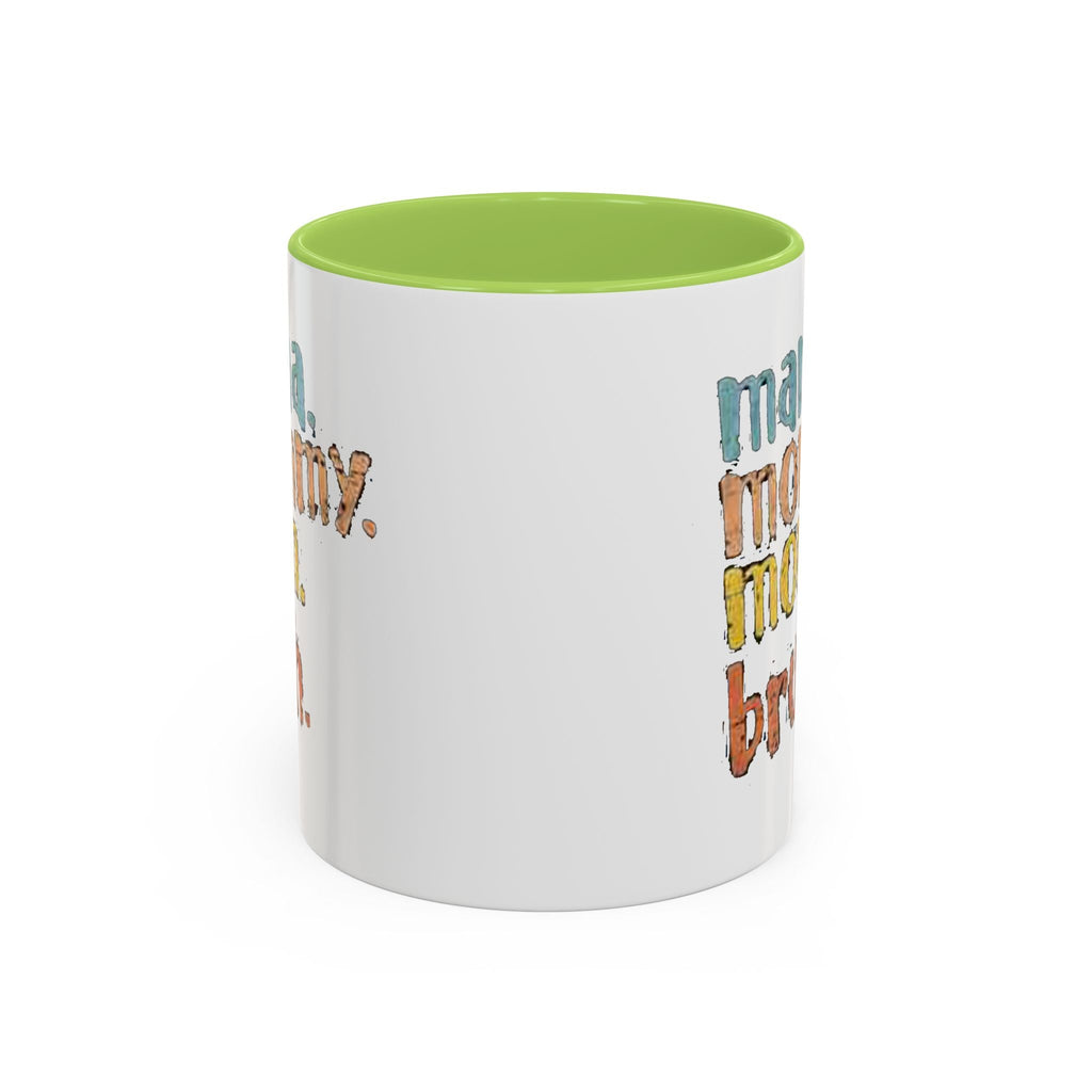 Mama Mommy Mom Bruh Coffee Mug – Funny Multicolor Mom Gift (11/15oz Accent Mug) Printify Mug  314 Originals
