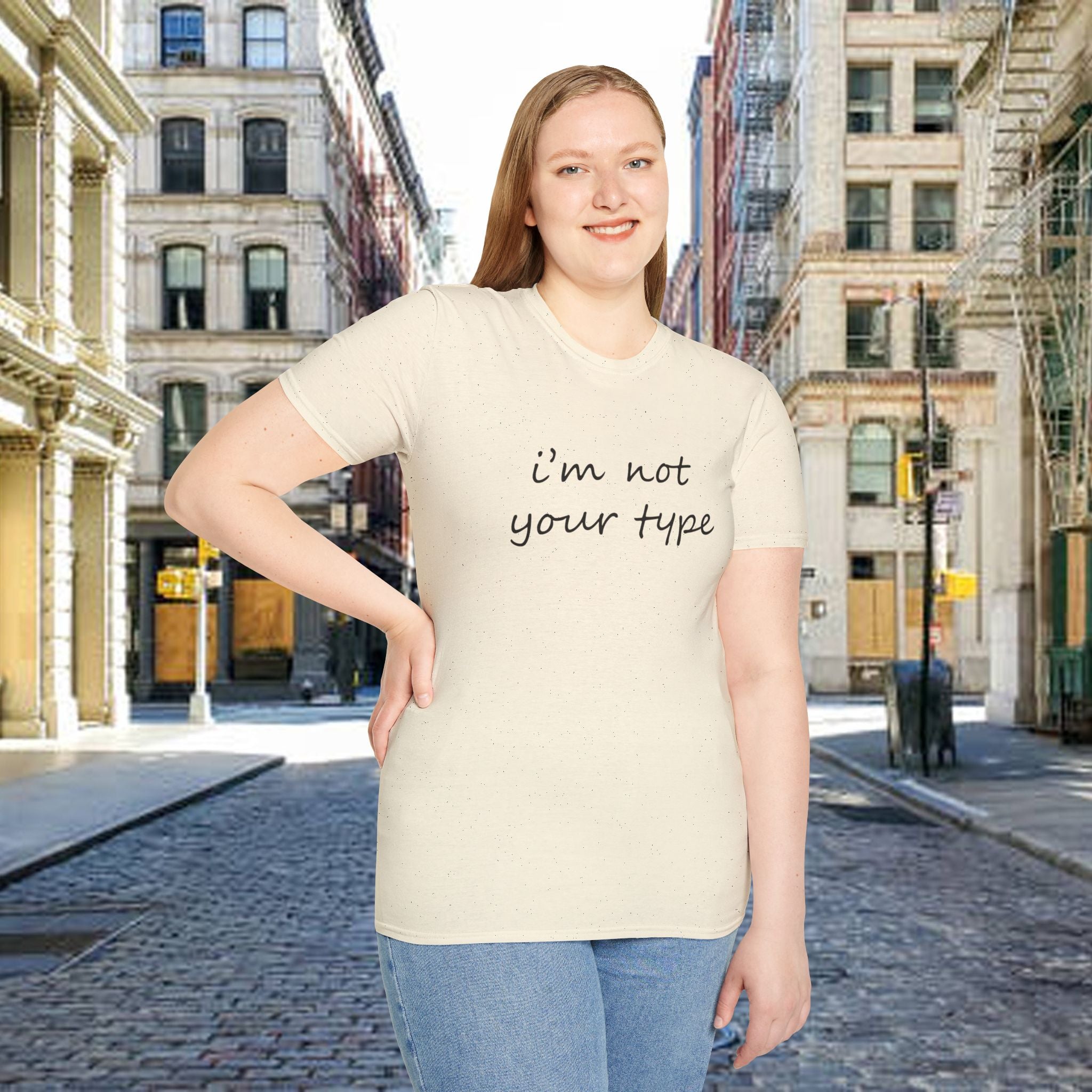 “I’m Not Your Type” Script Tee - 314 Originals