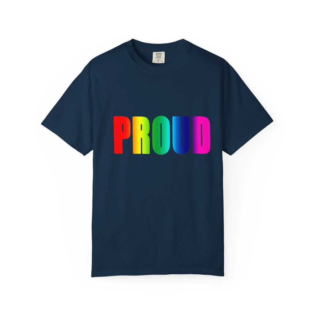 PROUD Garment-Dyed T-shirt Printify